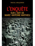 Enquête (L') : sur l'art de Marc-Antoine Mathieu