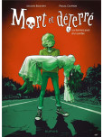 Mort et déterré - tome 3 : Les derniers jours d un zombie