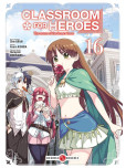Classroom for heroes - tome 16