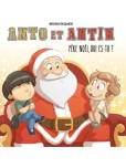 Anto et Antin - tome 2 : Père Noël qui es tu ?