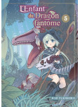 L'Enfant du dragon fantôme - tome 5