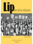Lip : Des héros ordinaires