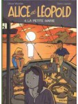 Alice et Léopold - tome 4 : La petite Marie