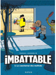 Imbattable - tome 3 : Le Cauchemar des malfrats