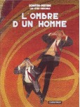 Les Cités obscures - tome 6 : L'ombre d'un homme