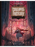 Dreams Factory - tome 2 : La Chrysalide des coeurs