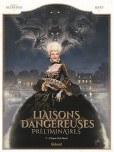 Liaisons Dangereuses - tome 1 : L'espoire et la vanité