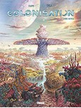 Colonisation - tome 3 : L'arbre matrice