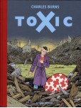Toxic - tome 1 : Toxic