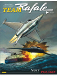 Team Rafale - tome 15 : Nuit polaire