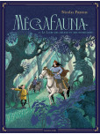 Mégafauna - Le livre des délices et des infortunes - tome 2