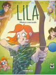 Lila - tome 10 : Mission commando 