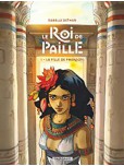 Le Roi de Paille - tome 1 : La Fille de Pharaon