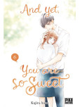 And yet, you are so sweet - tome 6