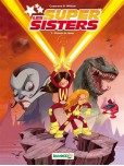 Les Super Sisters - tome 1 : Privée de laser