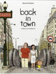 Back in Town - tome 1 : Gloire aux trottoirs !