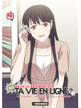 Qu'est-ce qui cloche avec ta vie en ligne - tome 4