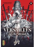 Versailles of the dead - tome 1