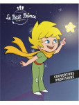 Le Petit Prince & ses amis - tome 1