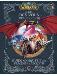 World of Warcraft - Codex des Vols Draconiques : Guide exhaustif des D