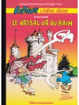 Arthur le fantôme justicier - tome 1 : Le vassal va au bain [L'intégrale Arthur du magazine pif gadget]