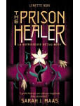 The Prison Healer - tome 1 : La guérisseuse de Zalindov
