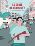 Le Génie de Beyrouth  - tome 1 : Rue de la Fortune de Dieu