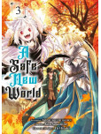 A Safe new world - tome 3