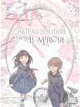 Le château solitaire dans le miroir - tome 5