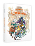 The Art of Les Légendaires