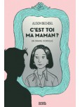 C'est toi ma maman? : Un drame comique