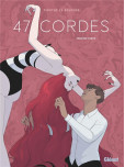 47 Cordes - Première partie