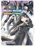 Mecha-mages d'esclave a Heros - tome 3