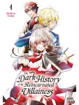 The Dark History of the Reincarnated Villainess - tome 1