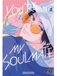You're my Soulmate - tome 1