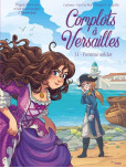 Complots à Versailles - tome 11 : La Femme Soldat