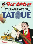 Pat'Apouf - tome 17 : Et l'Empreinte du tatoué