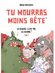 Tu mourras moins bête - tome 1 [NED]