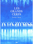 Les Grands Cerfs [NOUVELLE EDITION AUGMENTEE]