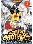 Bathtub Brothers - tome 3
