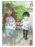 I Cannot Reach You - tome 6