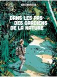 Dans les pas des gardiens de la nature
