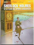 Baker Street - tome 2 : Sherlock Holmes et le club des sports dangereux