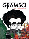 Gramsci. Une vie politique