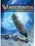 Wunderwaffen - Missions secrètes - tome 3