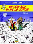 Lucky Luke d'après Morris (Les aventures de) - tome 9 : Un cow-boy dans le coton