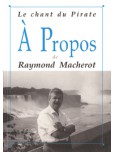 A propos de ... - tome 16 : Raymond Macherot - Le chant du pirate