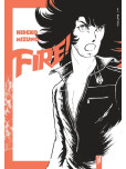 Fire ! - Tome - tome 1