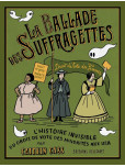 La Ballade des suffragettes - L'histoire invisible du droit de vote de