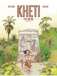 Kheti fils du nil - Intégrale 